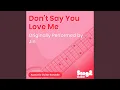 Don't Say You Love Me (Originally Performed by Jin) (Acoustic Guitar Karaoke)