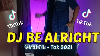 Download DJ BE ALRIGHT VIRAL TIK-TOK 2021 ( DJ DEHAES Remix ) MP3