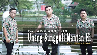 Download Arghado Trio - Unang Sungguli Mantan Hi (Official Music Video) Lagu Batak Terbaru MP3