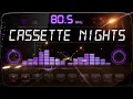Lagu Cassette Nights - 80s Love Songs \u0026 Romantic Memories