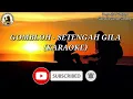 Download Lagu Gombloh - Setengah Gila Karaoke