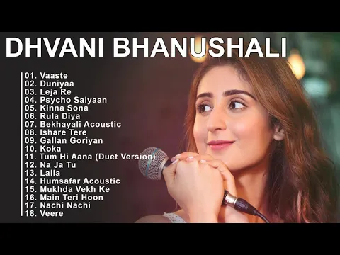 Download MP3 Best Songs Of Dhvani Bhanushali 2020 ★ Dhvani Bhanushali Latest Heart Touching Songs