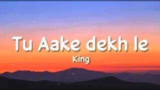 tu aake dekh le lyrics king carnival shahbeats new rap song 2020