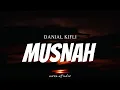 Download Lagu DANIAL KIFLI - Musnah ( Lyrics )