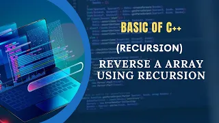 Reverse an Array using Recursion