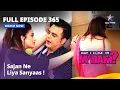 Download Lagu Full Episode 365 | मे आई कम इन मैडम | Sajan Ne Liya Sanyaas! | May I Come in Madam