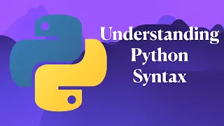 Tutorial Series A Guide to Understanding Python Syntax