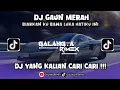 Download Lagu DJ GAUN MERAH - BIARKAN KU BAWA LUKA HATIKU INI ||GALANGREMIX|| SOUND VIRAL TIKTOK MENGKANE 2025‼️