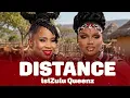 Distance Gqom Remix - Zulu Queens | Mawhoo x lwah ndlunkulu | Official Music Visualizer