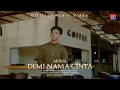Mubai - Demi Nama Cinta (Official Music Video)
