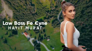 Download Hayit Murat - Law Bass Fe Eyne (Cyrine Abdel Nour) | TikTok Remix MP3