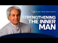 Strengthening the Inner Man