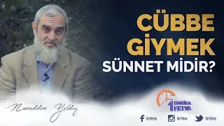 Cübbe giymek sünnet midir?