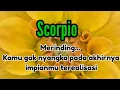 Download Lagu 🌺Scorpio ☘️Merinding... Kamu gak nyangka pada akhirnya impianmu terealisasi✨