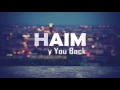 HAIM - Want You Back (Lyric Video)