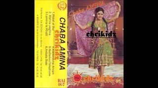 Chaba Amina La Khalti La Khal 