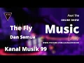Lagu The Fly - Dan Semua (Lirik)