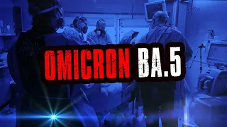Experts Warn Against Omicron Variant BA 5