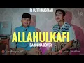 Download Lagu !! ALLAHULKAFI - DARBUKA COVER Ft LUTFI RUSTIAN
