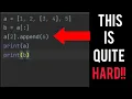 I bet most of you can t find the correct output of this Python code PART 21