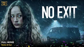 No Exit Full Movie In English Latest New Hollywood Movie Review Facts