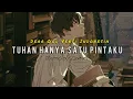 Download Lagu Tuhan Hanya Satu Pintaku (Dear God Versi Indonesia) Slowed and Reverb Cover Lirik
