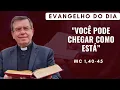 Lagu EVANGELHO DO DIA 15/01 (5ª feira): VOCÊ PODE CHEGAR COMO ESTÁ Mc 1,40-45 | ORAÇÃO DA MANHÃ