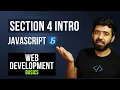 Section 4 Intro - JavaScript Web Development Basics Course