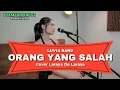 Download Lagu Luvia Band - ORANG YANG SALAH || Cover Latoya De Larasa (Lirik video musik)