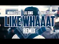 N8NASSTY X LIL SINS X FLAKOSTEPPN - LIKE WHAT