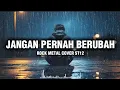 Lagu ST12 - Jangan Pernah Berubah!  Rock Metal Version