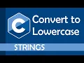 Convert string to Lowercase in C
