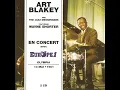 Art Blakey - 1961 - En Concert avec Europe 1 - 103 Close Your Eyes