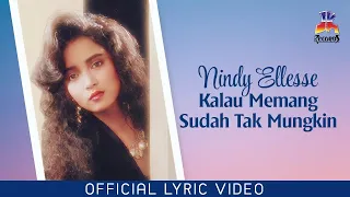 Download Nindy Ellesse - Kalau Memang Sudah Tak Mungkin (Official Lyric Video) MP3