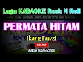 Download Lagu PERMATA HITAM Karaoke - Ikang fawzi (Nada Pria) kn7000 @MADANI.Keyboard