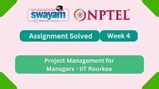 Project Management for Managers Week 4 NPTEL ANSWERS 2026