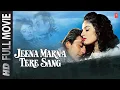 Download Lagu Jeena Marna Tere Sang (Full Movie) Sanjay Dutt, Raveena Tandon | T-Series Bollywood Classics