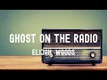 Download Lagu elijah woods - Ghost on the Radio Lyrics《But you're coming in strong 為何我始終無法放下你 我仍然還是會在收音機裡聽到你的聲音》