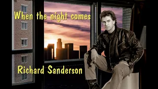 Download when the night comes Richard Sanderson official video MP3