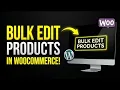 How to Bulk Edit WooCommerce Products Prices Stock Categories