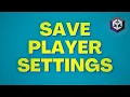 Save settings in Unity