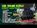 Download Lagu CEK SOUND DANGDUT KOPLO LAWAS SYAHDU || FARIS KENDANG MAHESA MUSIC 2024
