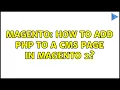 Magento How to add PHP to a CMS page in Magento 2