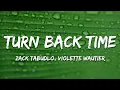 Zack Tabudlo, Violette Wautier - Turn Back Time (Lyrics)