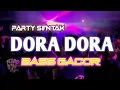 Download Lagu DJ DORA DORA 🌴 PARTY SENTAK FULLBASS -REMIX BASSGANGGA RENDY SR