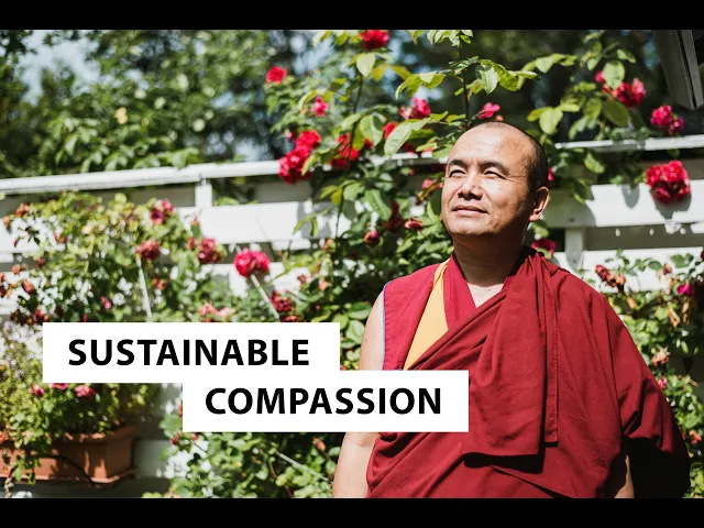 Sustainable Compassion | Geshe Dorji Damdul