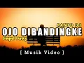 Download Lagu DJ OJO DIBADINGKE - REMIX ( Ranto Dj ) MV OFFICIAL
