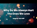 Download Lagu Why Do We Always Hurt The Ones We Love Music and Lyrics by Dan Hill