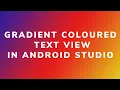 Gradient coloured text view in Android studio