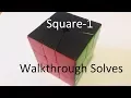 12 Square-1 Walkthrough Solves with CSP